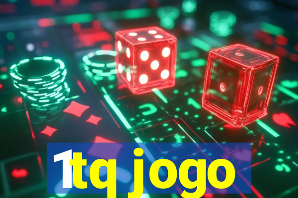 1tq jogo